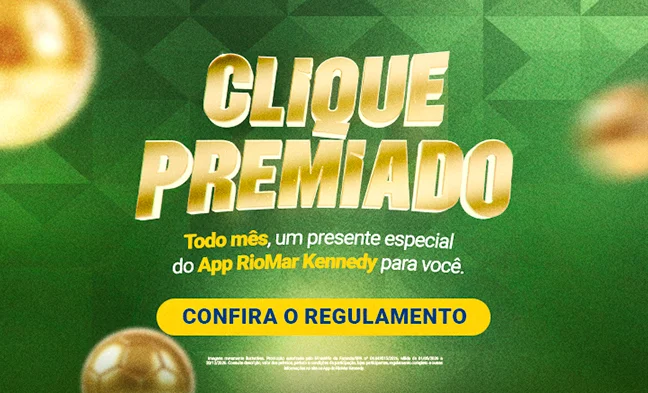 Clique Premiado App RioMar Kennedy: um prêmio novo todo mês para você